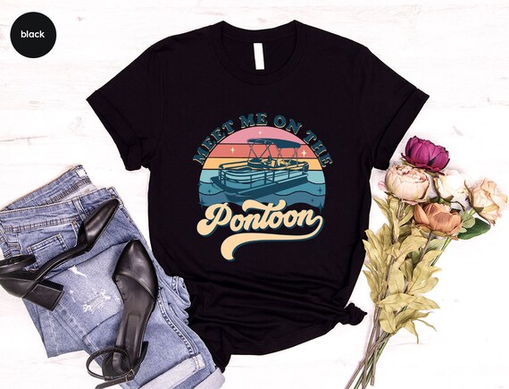 Vintage Pontoon Shirt, Pontoon Captain Gift, Boating Clothing, Lake Trip Clothes, Pontoon Graphic Tees, Cute Vneck TShirt, Retro Boat Outfit