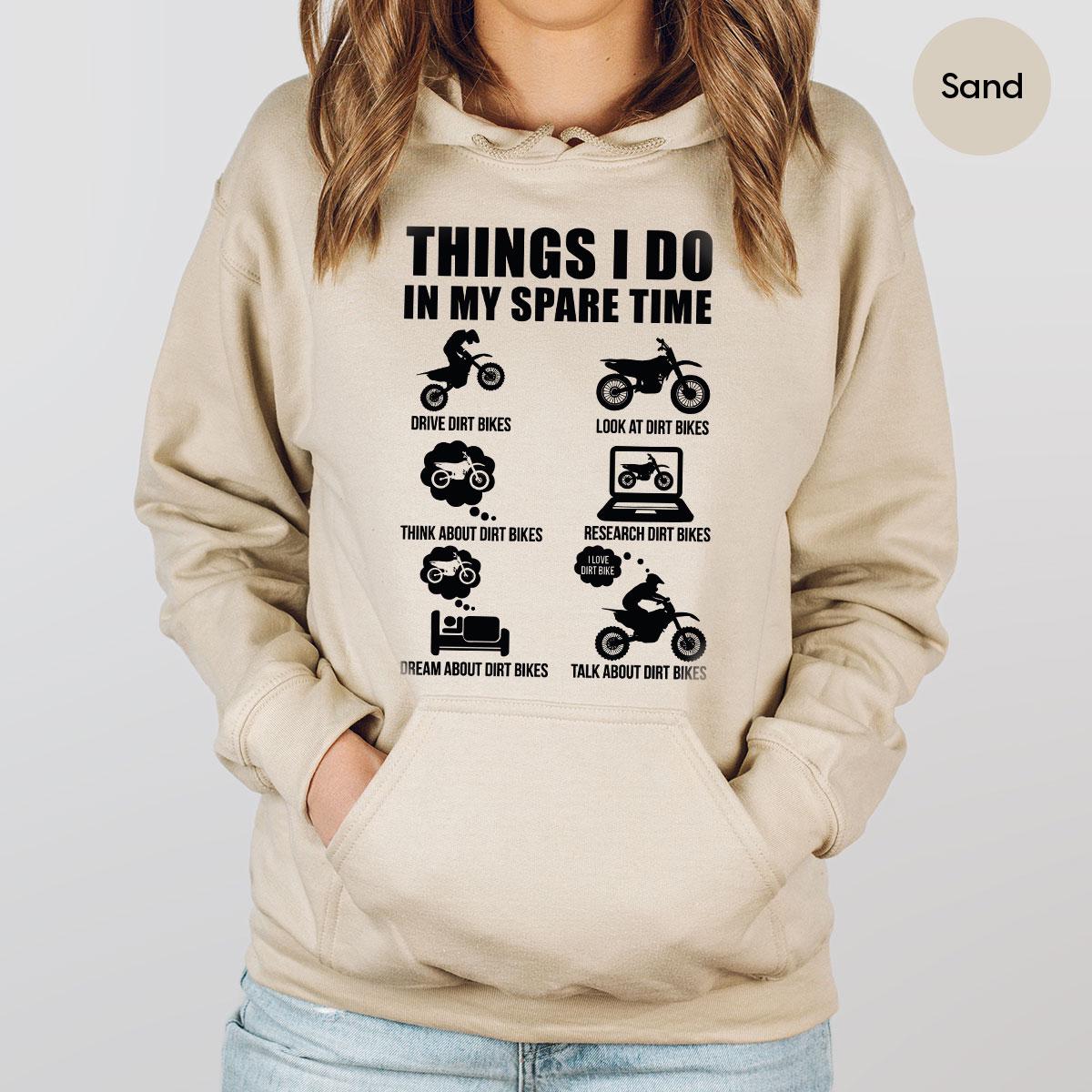 Dirt Bike Sweatshirt Motorcycle Hoodie Dual Sport Long Sleeve Shirt Motorbike T Shirts Things I Do in My Spare Time Dirt Bike Hoodies