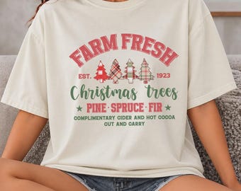 Comfort Colors® Farm Fresh Christmas Trees Shirt, Vintage Christmas Farm Sweatshirt, Pine Spruce Fir Holiday Gift, Xmas Farmer Tee