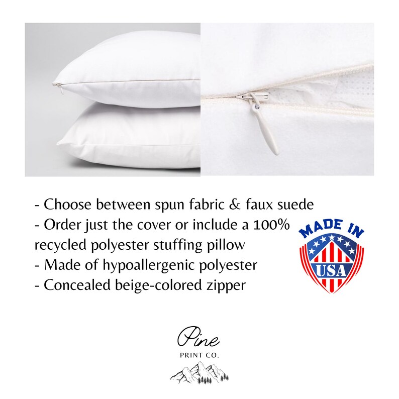 May include: Two white pillowcases with a beige zipper. The pillowcases are made of spun fabric or faux suede. The text "MADE IN USA" is on a red, white, and blue star-shaped label. The text "Pine PRINT CO." is below a stylized mountain range.