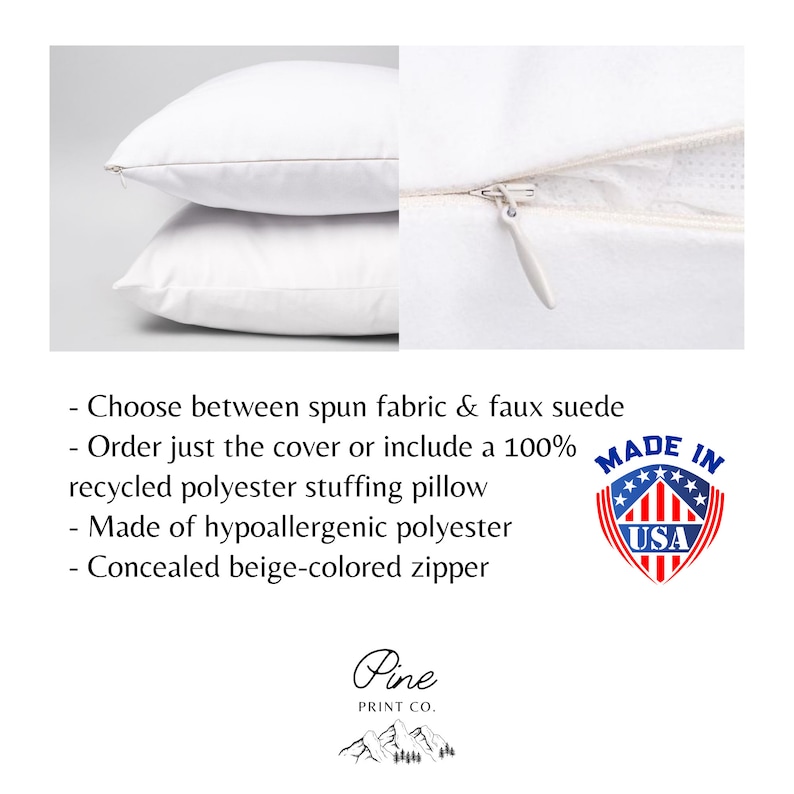 May include: Two white pillowcases with a beige zipper. The pillowcases are made of spun fabric or faux suede. The text "MADE IN USA" is on a red, white, and blue star-shaped label. The text "Pine PRINT CO." is below a mountain range graphic.