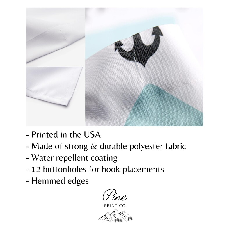 May include: White shower curtain with a blue and green geometric pattern and a black anchor. The shower curtain has 12 buttonholes for hooks and hemmed edges. It is made of strong and durable polyester fabric and is water repellent. Printed in the USA.