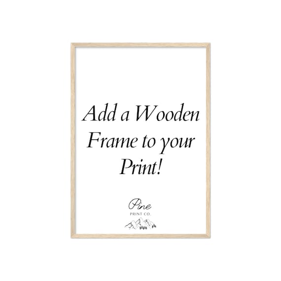 Wooden Photo Frame - Add to any print! White Wood Frame, Black Wood Frame, Light Wood Frame, Dark Wood Frame, Photo Frame, Poster Frame