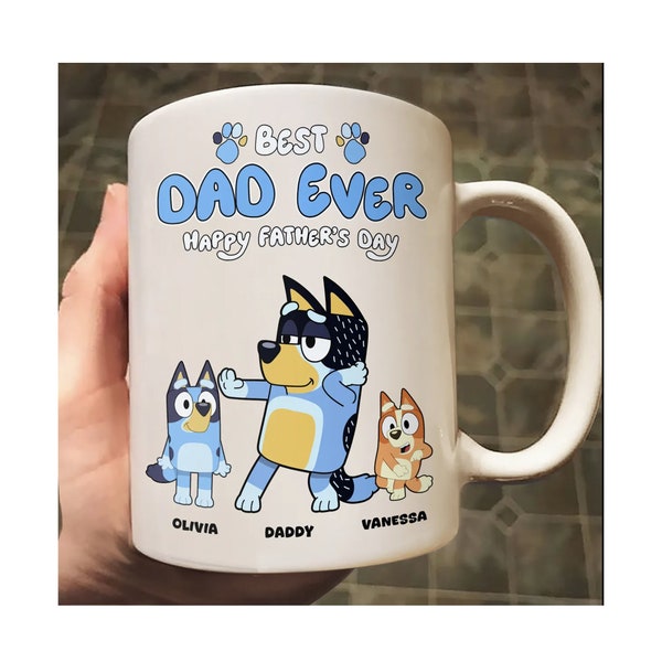 Personalized Mug - Best Dad Ever - Bluey Family - Happy Father's Day - Personalized Mug