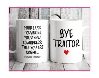 Funny Coworker Leaving Mug: Bye Traitor Gift