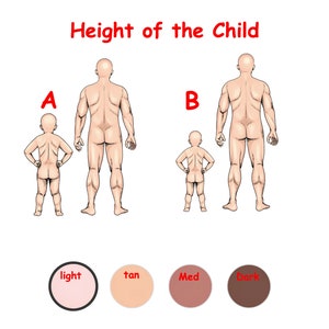 May include: Illustration showing height comparison of a child and adult, labeled A and B. Text at the top reads "Height of the Child." Below are color swatches labeled "light," "tan," "Med," and "Dark."