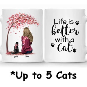 Up to 5 Cats, Personalised Coffee Mug Life is Better With A Cat Cat Mom, Crazy Cat Lady Pet Lover Birthday Gift Animal Lover Tea Mug