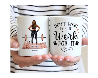 Personalized Gym Girl Mug – Fitness Gift for Her - Don't Wish For It, Work For It - Personalized Mug