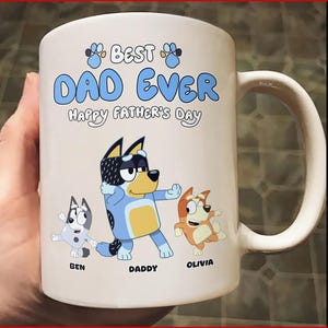 Personalized Mug - Best Dad Ever - Bluey Family - Father's Day Gift 2025 - Gift for Bluey Fan - Personalized Mug