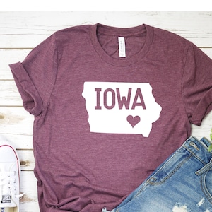 Iowa Shirt Home State Shirt Love Home Shirt Graphic Tee Funny Shirt Personalized Shirt State Shirt