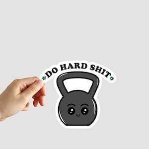 Dumbbell Sticker Fitness Sticker Gym Sticker Do Hard Stuff Sticker Water Bottle Laptop Phone Car Notebook Sticker
