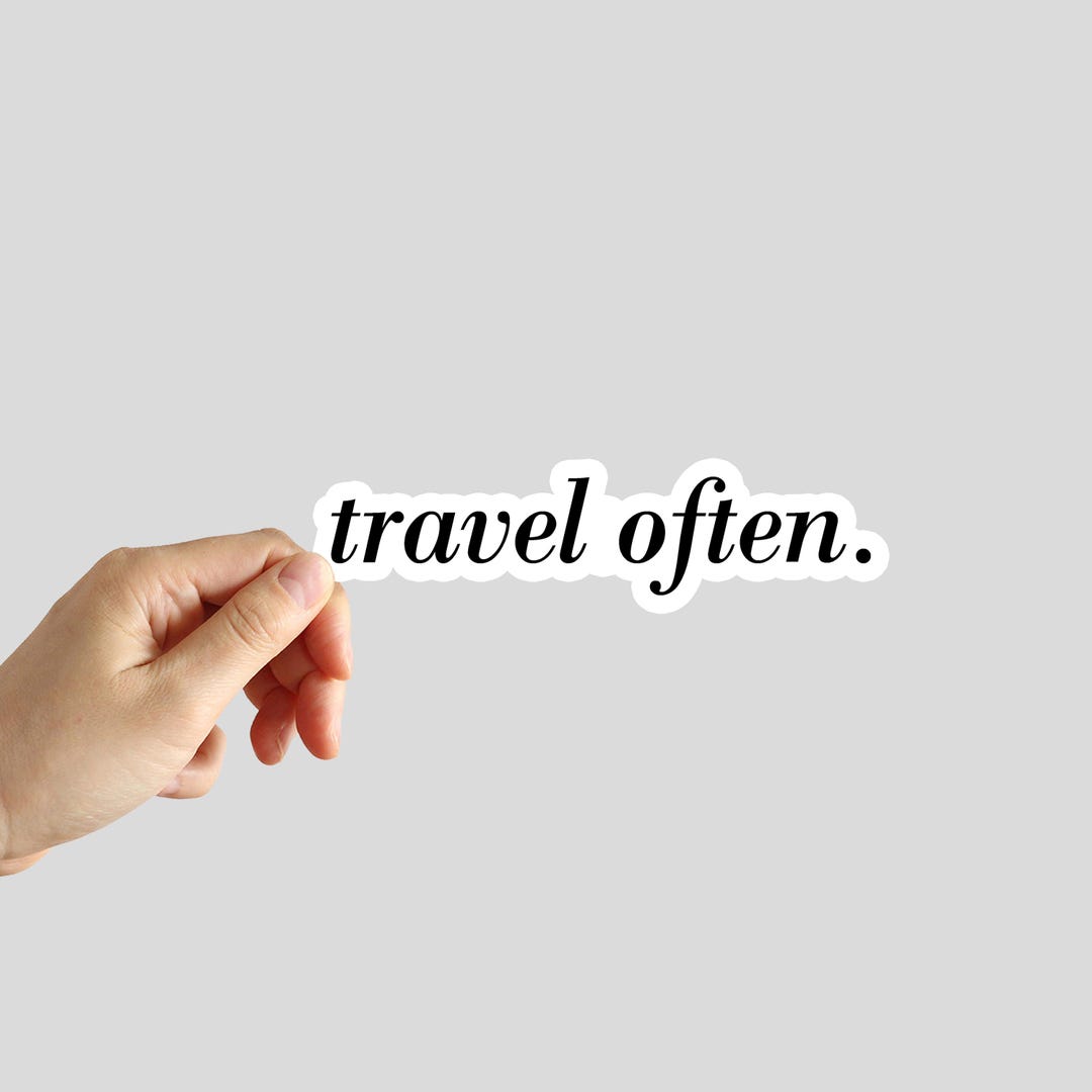 Travel Often. Sticker Adventure Travel Explore Sticker Traveler ...