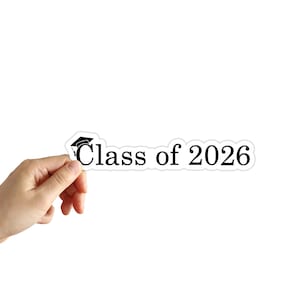 Class of 2026 Sticker Graduation Sticker Celebration Stickers Water Bottle Stickers Laptop Stickers Notebook Stickers