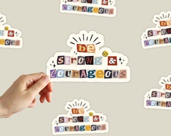 Be Strong and Courageous StickersJoshua 1:9 Christian bible Verse Scripture Faith Jesus decal church gifts