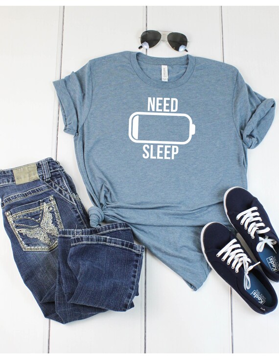 Need Sleep T-Shirt I'm Tired T-Shirt Graphic Tee Funny T-Shirt Need A Nap T-Shirt Low Battery T-Shirt