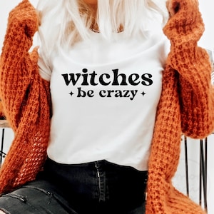 Witches Be Crazy SVG: Funny Halloween Shirt Design (Digital File)