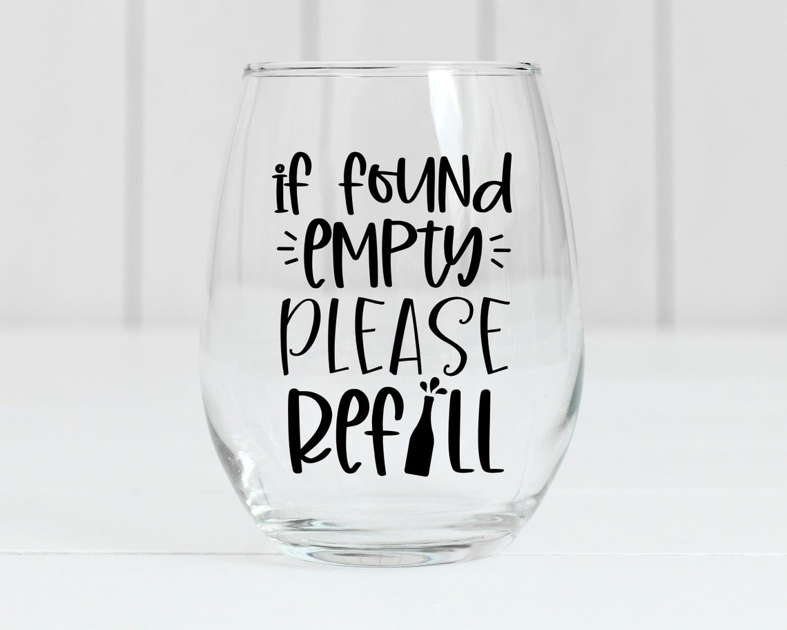 Funny Wine SVG If Found Empty Please Refill Svg Wine Svg  Etsy