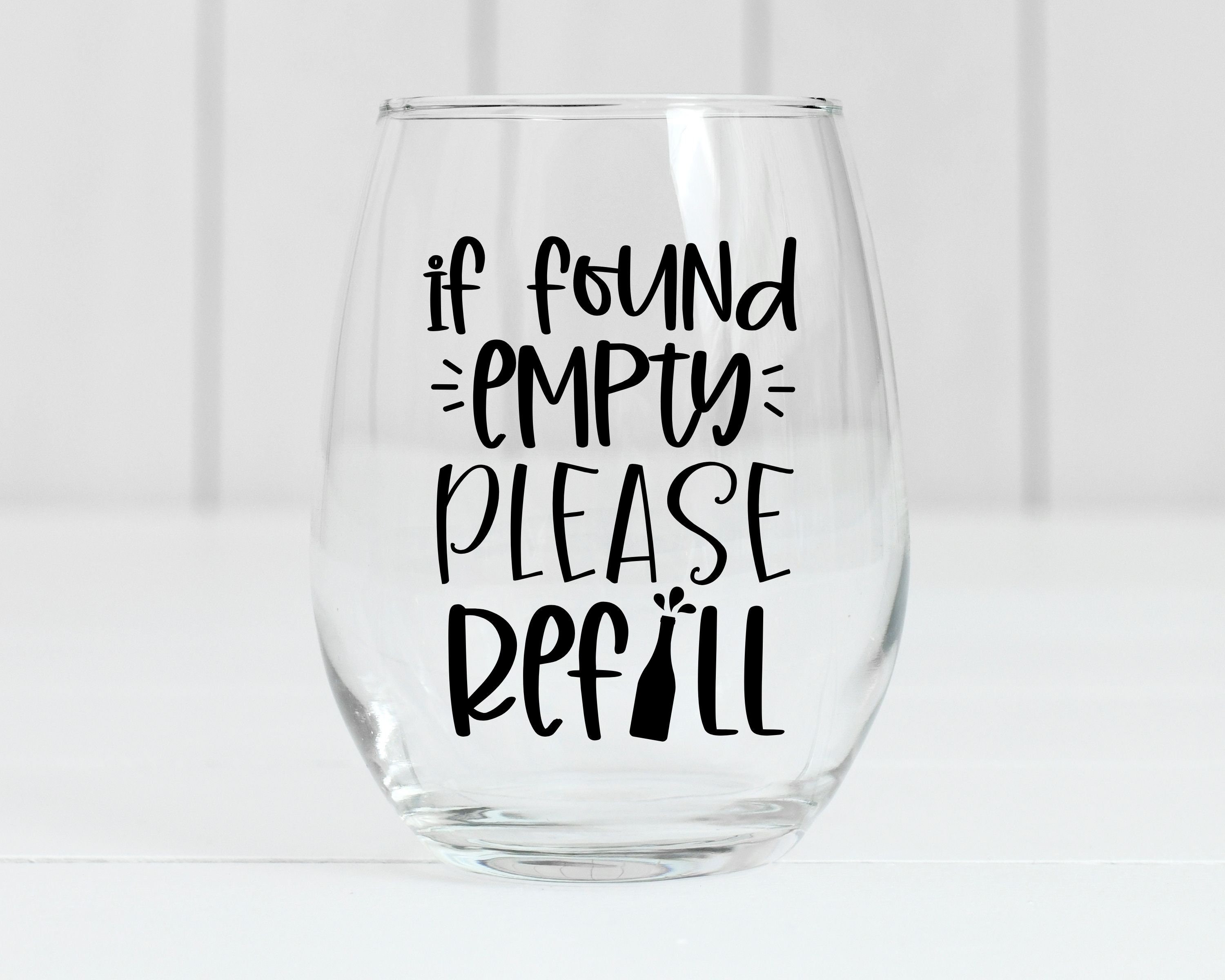 Funny Wine SVG If Found Empty Please Refill Svg Wine Svg  Etsy