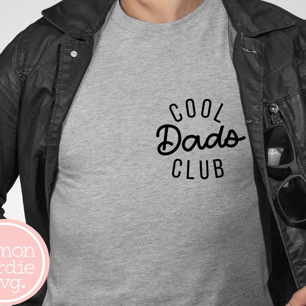 Cool Dads Club Svg, Cool Dad Svg, Dad Svg, Dad Shirt Svg, Daddy Svg, Cool Dad Png, Cool Dads Club Shirt Svg, Cricut Svg, Svg for Shirts