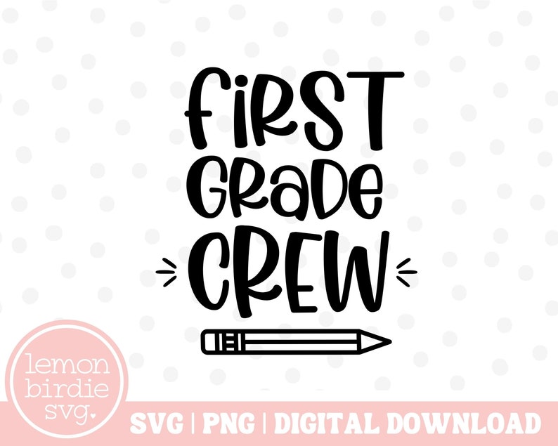 First Grade Crew First Grade Crew SVG 1st Grade Crew Svg First Grade Svg - Etsy