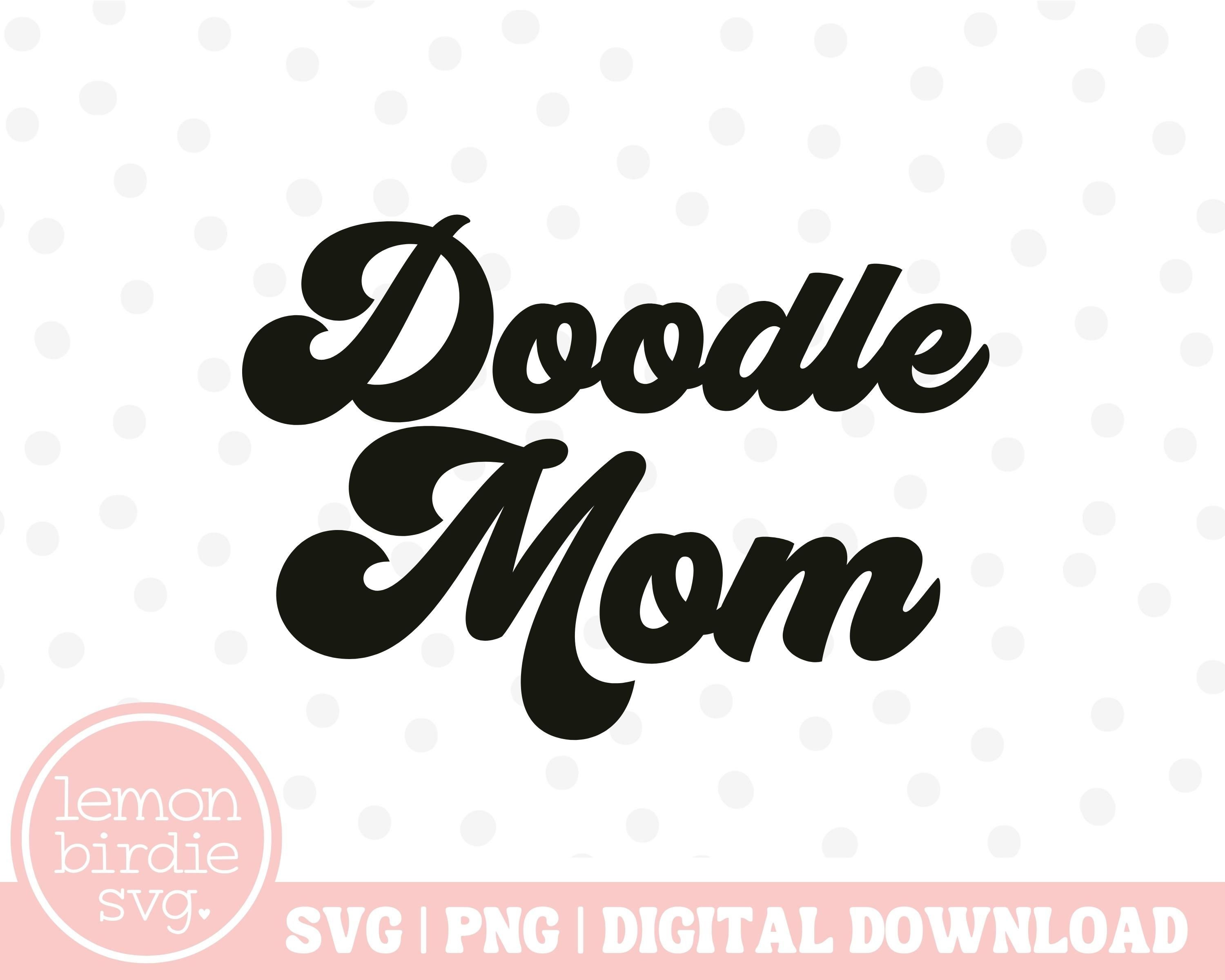Doodle Mom SVG Doodle Svg Doodle Mama Svg Dog Svg Dog - Etsy Australia