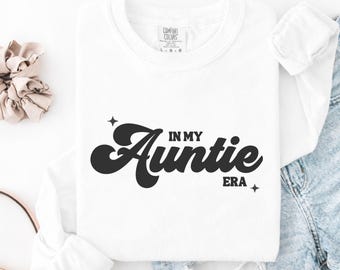 In My Auntie Era Svg + Png, Trendy Aunt Shirt Design, Digital Download