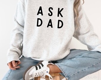 Ask Dad SVG: Funny Mom Sayings Shirt Design (Digital File)