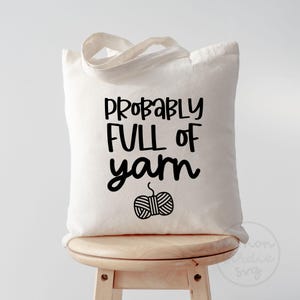 Waarschijnlijk vol garen SVG, garen Svg, breien Svg, Knitter Svg, brei Svg, Tote Bag Svg, Cricut Svg, gesneden bestanden, Svg-ontwerpen