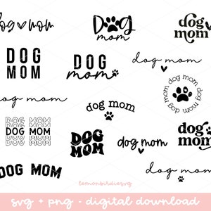 Dog Mom Svg Bundle, Dog Mom Svg, Dog Lover Svg, Mother's Day Svg, Dog Mom PNG, Dog Mama Svg, Dog Mom Shirt Svg, Dog Mom Svg Png