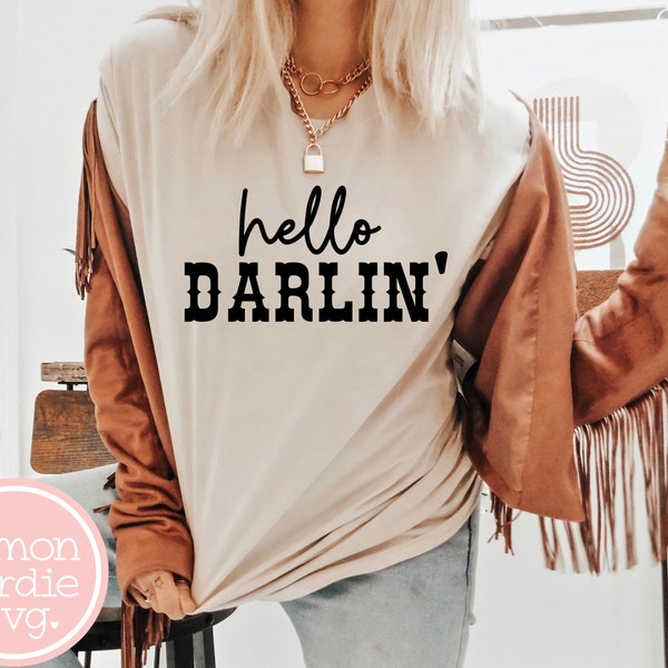 Hello Darlin' SVG, Hello Darling Svg, Hello Darlin PNG, Country Girl Svg, Country Svg, Cowgirl Svg, Southern Girl Svg, Cricut Svg