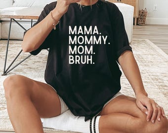 Funny Mom Bruh SVG: Mama Mommy Mom Shirt Design (Digital File)