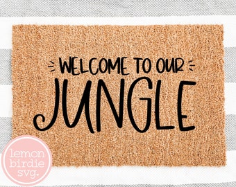 Welcome To Our Jungle SVG, Welcome Svg, Doormat Svg, Welcome Mat Svg, Funny Door Mat Svg, Funny Svg, Svg Designs, Cricut Cut Files