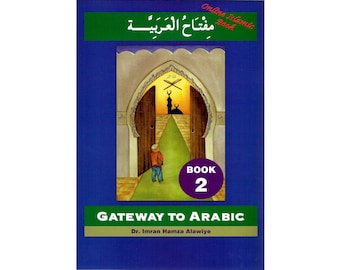 Gateway To Arabic Book 2 By Imran Hamza Alawiye