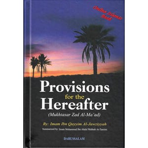 Provisiones para el Más Allá - Mukhtasar Zad Al-Maad Por Imam Ibn Qayyim Al-Jauziyah