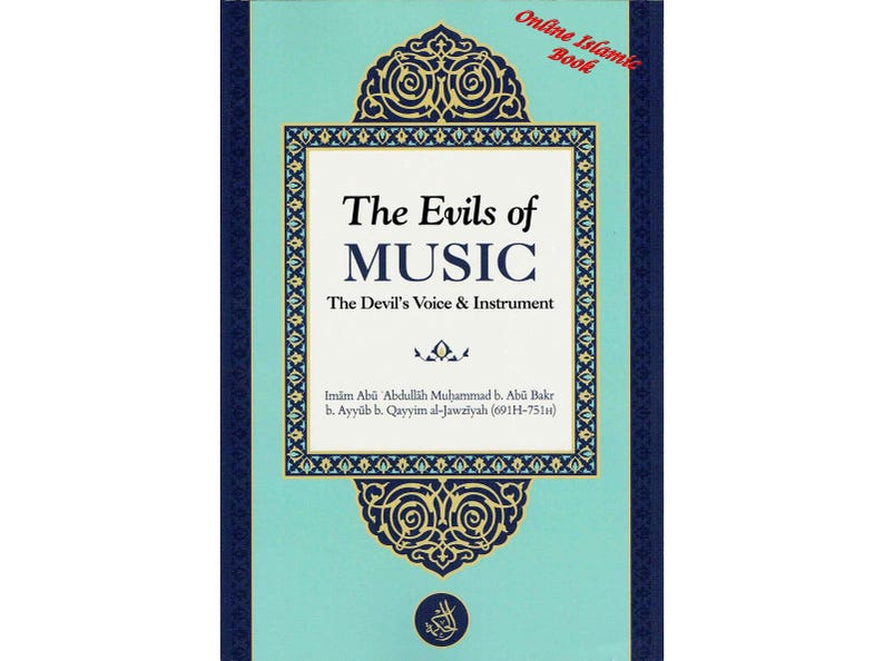 Los males de la música: La voz y el instrumento del diablo, por el imán Ibn Qayyim Al-Jawziyah. imagen 1