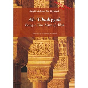 アル・ウブディヤ: アッラーの真の奴隷であること