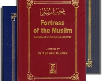 Fortress of the Muslim: by Al-Qahtani, Said Bin Ali Bin Wahf