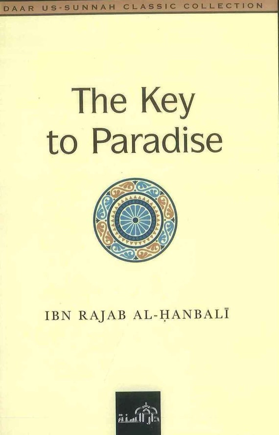 The Key to Paradise by Ibn Rajab Al Hanbali Etsy