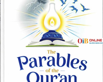 The Parables of the Qur'an By Dr. Yasir Qadhi