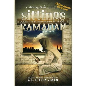 Sittings During the Blessed Month of Ramadan