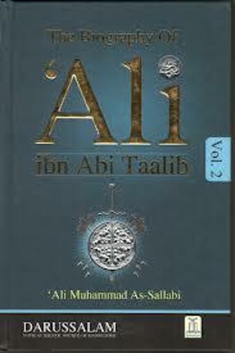 The Biography of Ali Ibn Abi Talib 2 Vol. Set by Dr. Ali Etsy