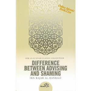Difference Between Advising And Shaming By Ibn Rajab Al-Hanbali