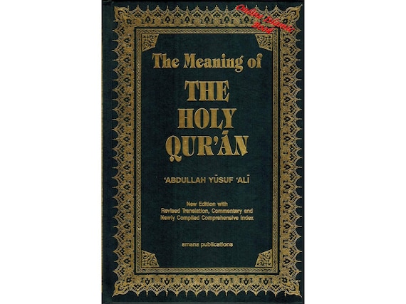 The Holy Quran, English/Arabic, Abdullah Yusuf Ali Translation