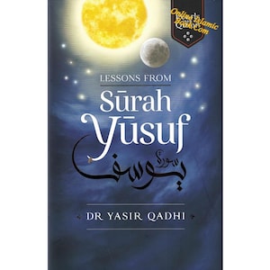 Lessons From Surah Yusuf (Pearls from the Qur&#39;an) By Yasir Qadhi (Hardcover)