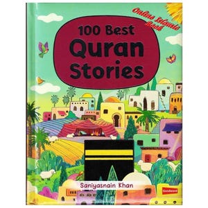 May include: A children's book titled "100 Best Quran Stories" with a colorful illustration of a Middle Eastern town. The cover features a large maroon oval with the title in bold black letters. The book is published by Goodword.