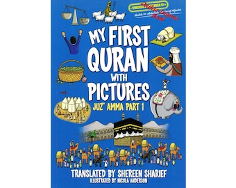 My First Quran with Pictures: Juz' Amma Part 1 by Shereen Sharief