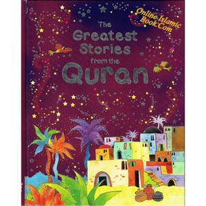 The Greatest Stories from the Quran (Hardcover)