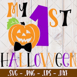 My 1st Halloween SVG - Halloween SVG Digital Download - Baby&#39;s First Halloween SVG - Pumpkin Cut Files for Cricut, Silhouette - png eps dxf