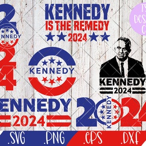 Kennedy SVG 2024 Election PNG Bundle, Kennedy Remedy 24 Independent Political Decal Cut Files Cricut Silhouette eps DXF car window yard sign