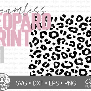 Leopard Print SVG, Seamless, Cheetah, Animal Print, Leopard Pattern, Cut File, svg, dxf, png, eps, Cricut, Silhouette, Instant Download